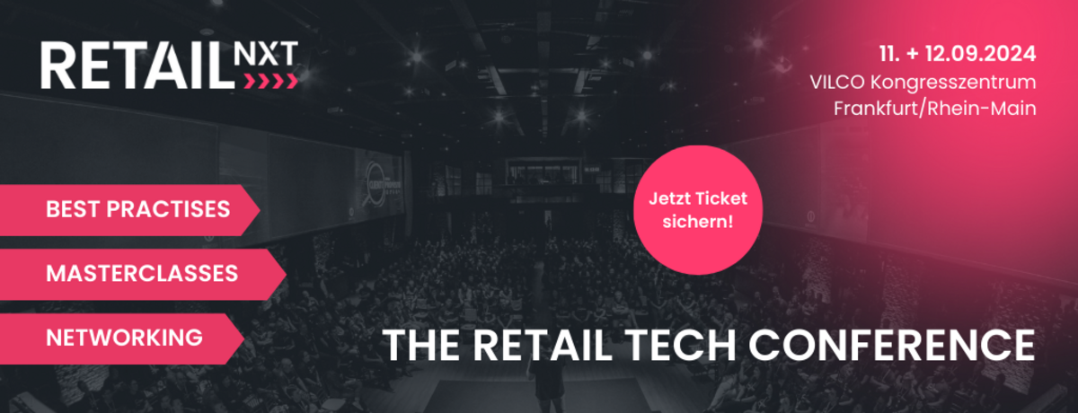 Headerbild RETAIL NXT – THE RETAIL TECH CONFERENCE 