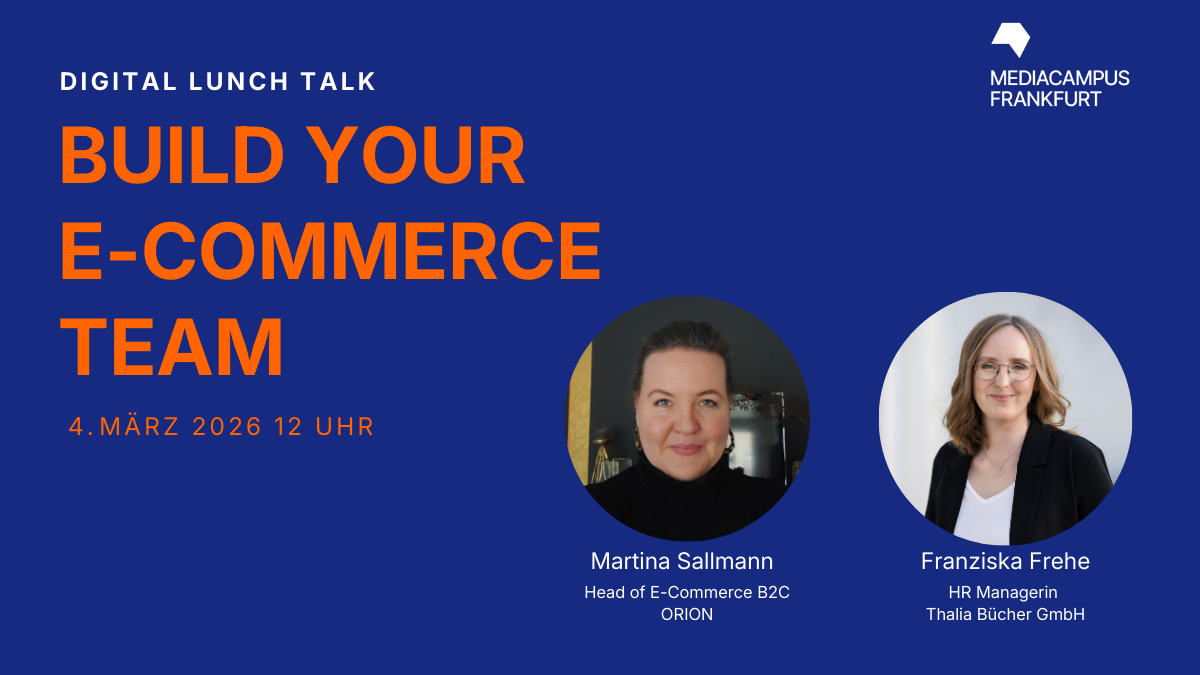 Headerbild Mediacampus Frankfurt: "Digital Lunch Talk 2026"