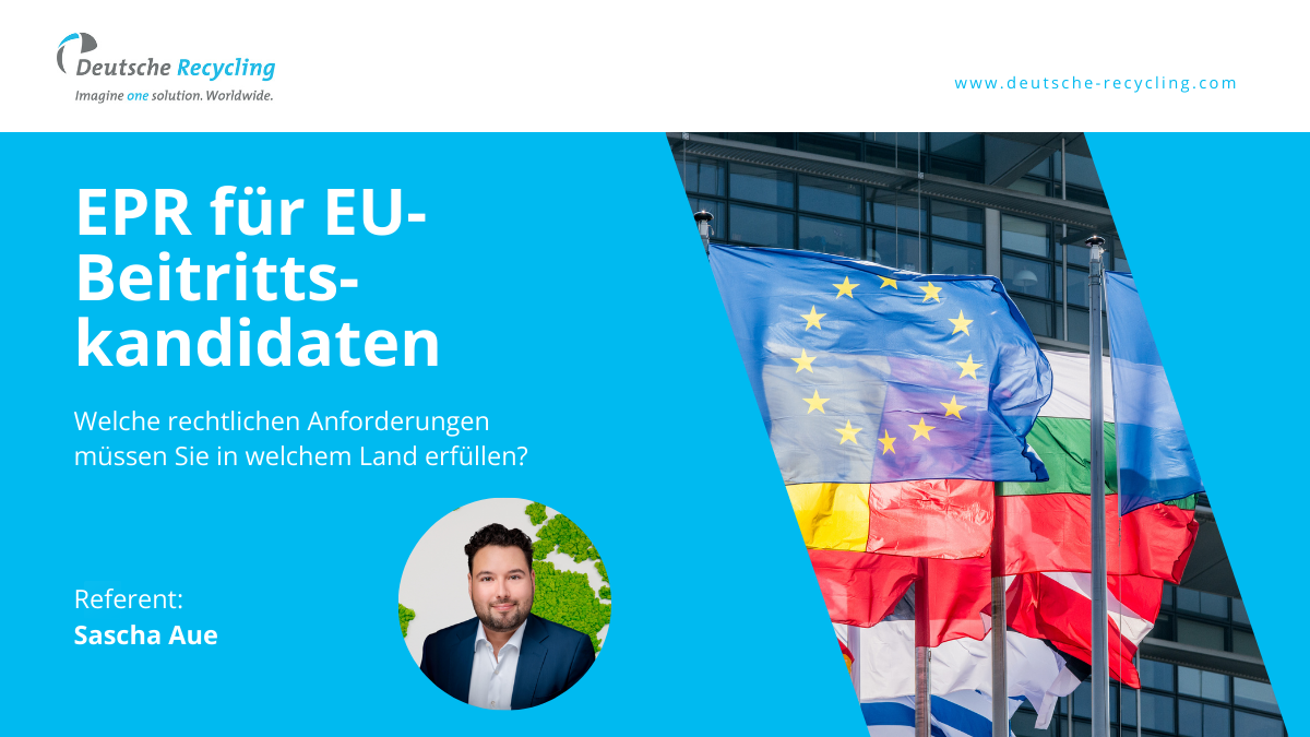 Headerbild Deutsche Recycling: "EPR für EU-Beitrittskandidaten"