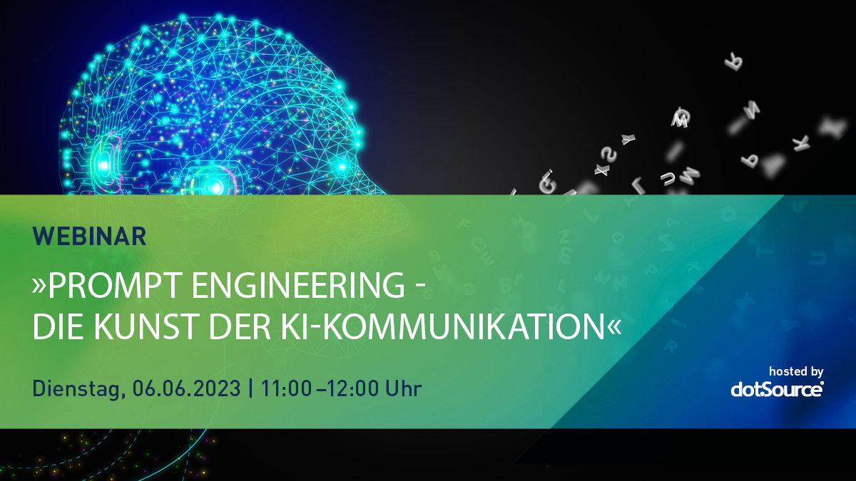 Headerbild dotSource-Webinar "Prompt Engineering – Die Kunst der KI-Kommunikation"